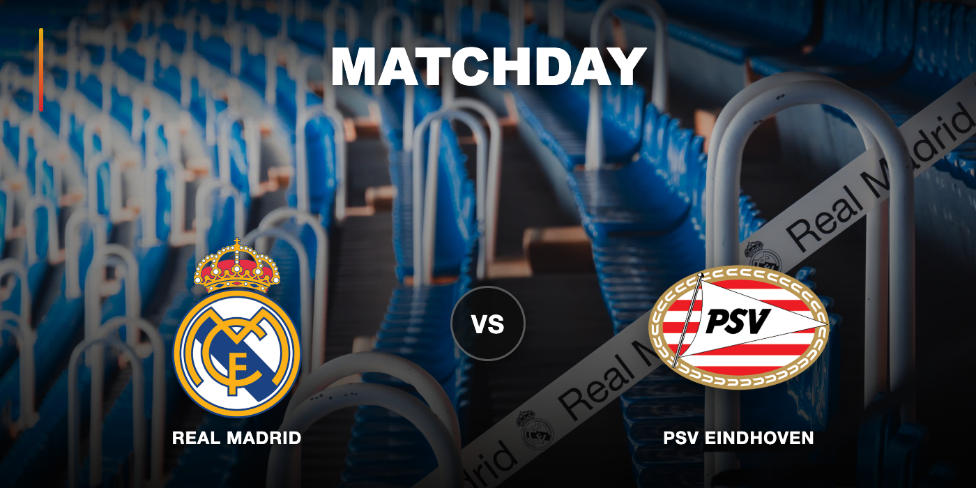 Real Madrid vs PSV at Highend