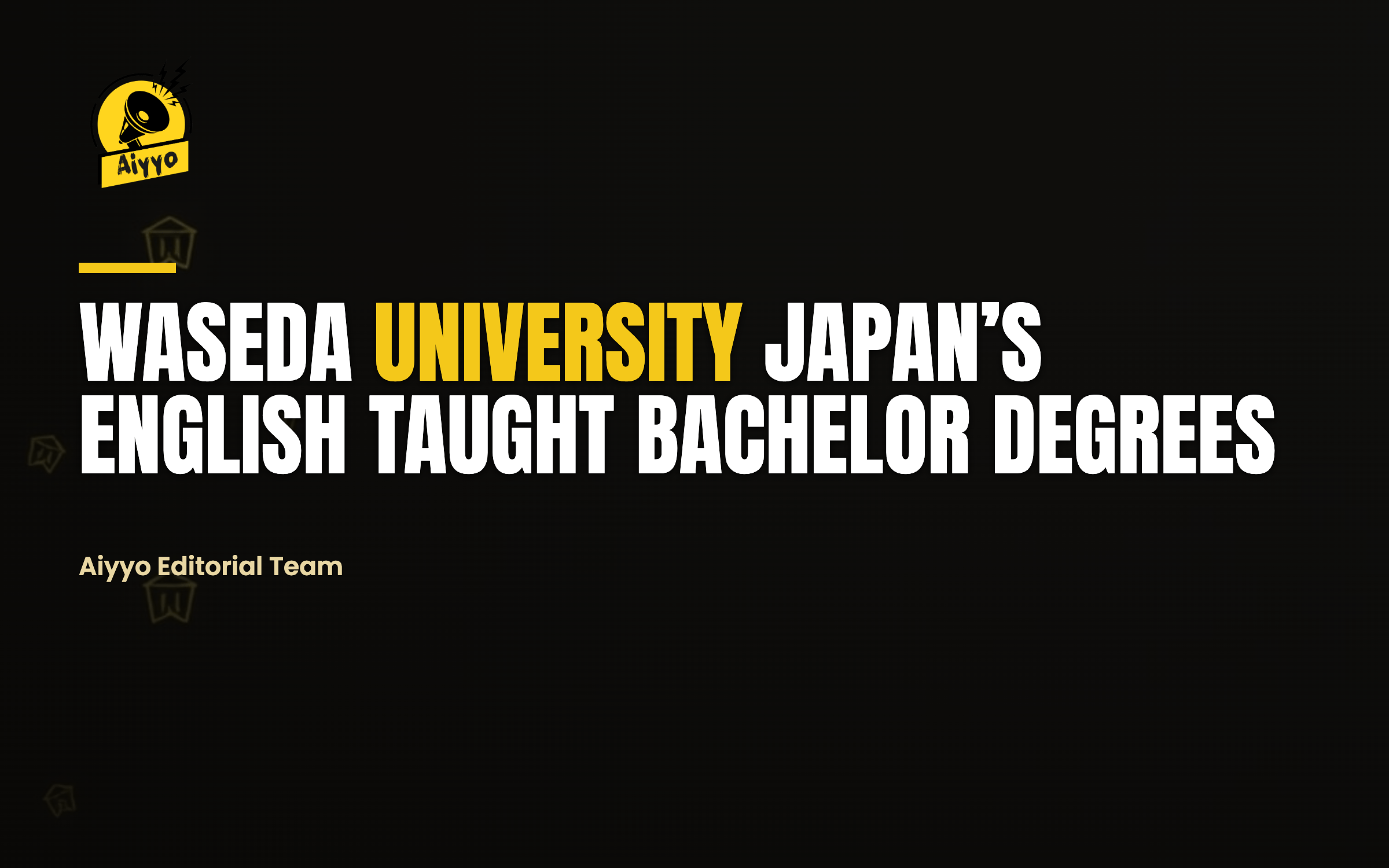 Waseda University Japan’s English Taught Bachelor Degrees