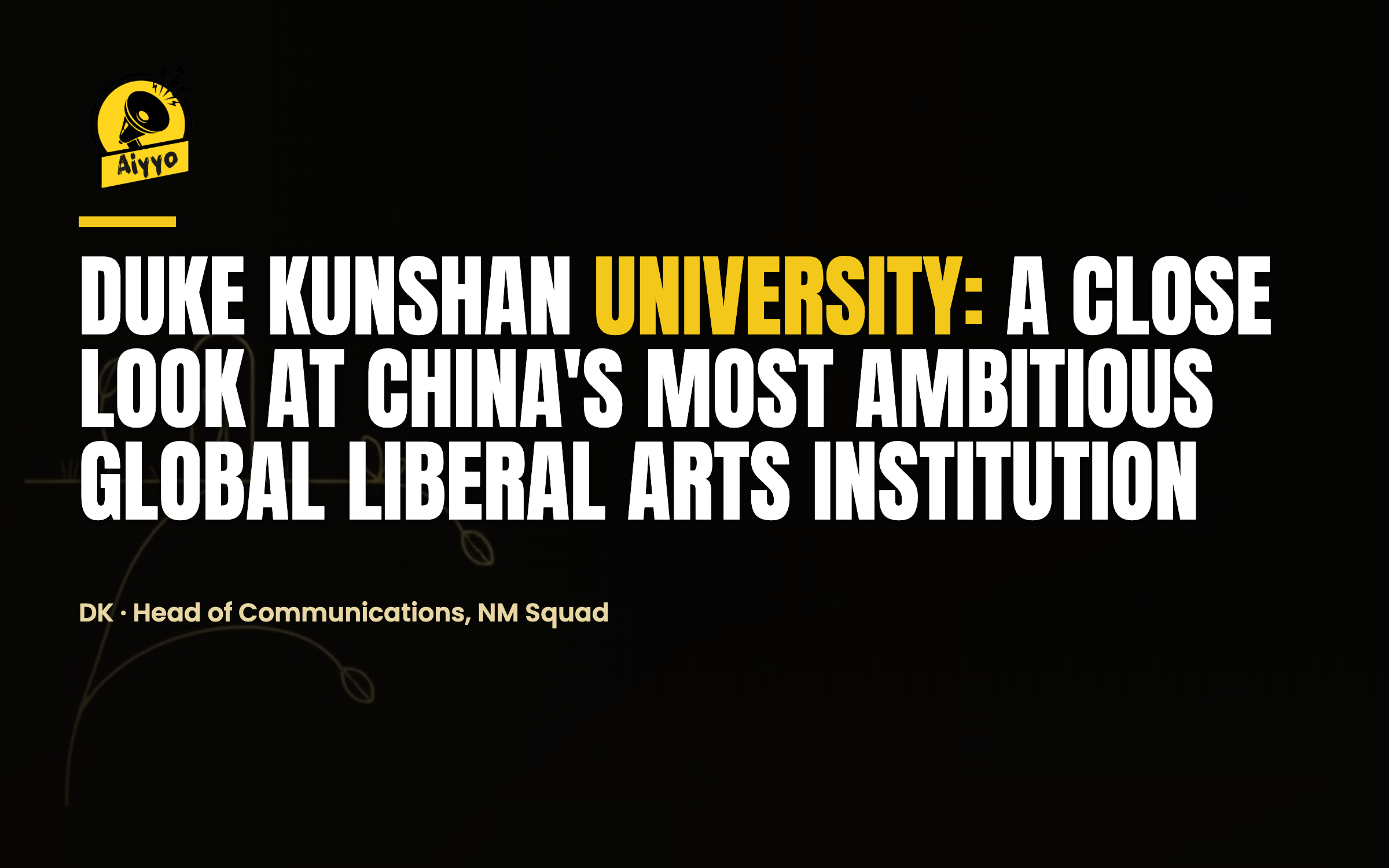 Duke Kunshan University: A Close Look at China's Most Ambitious Global Liberal Arts Institution