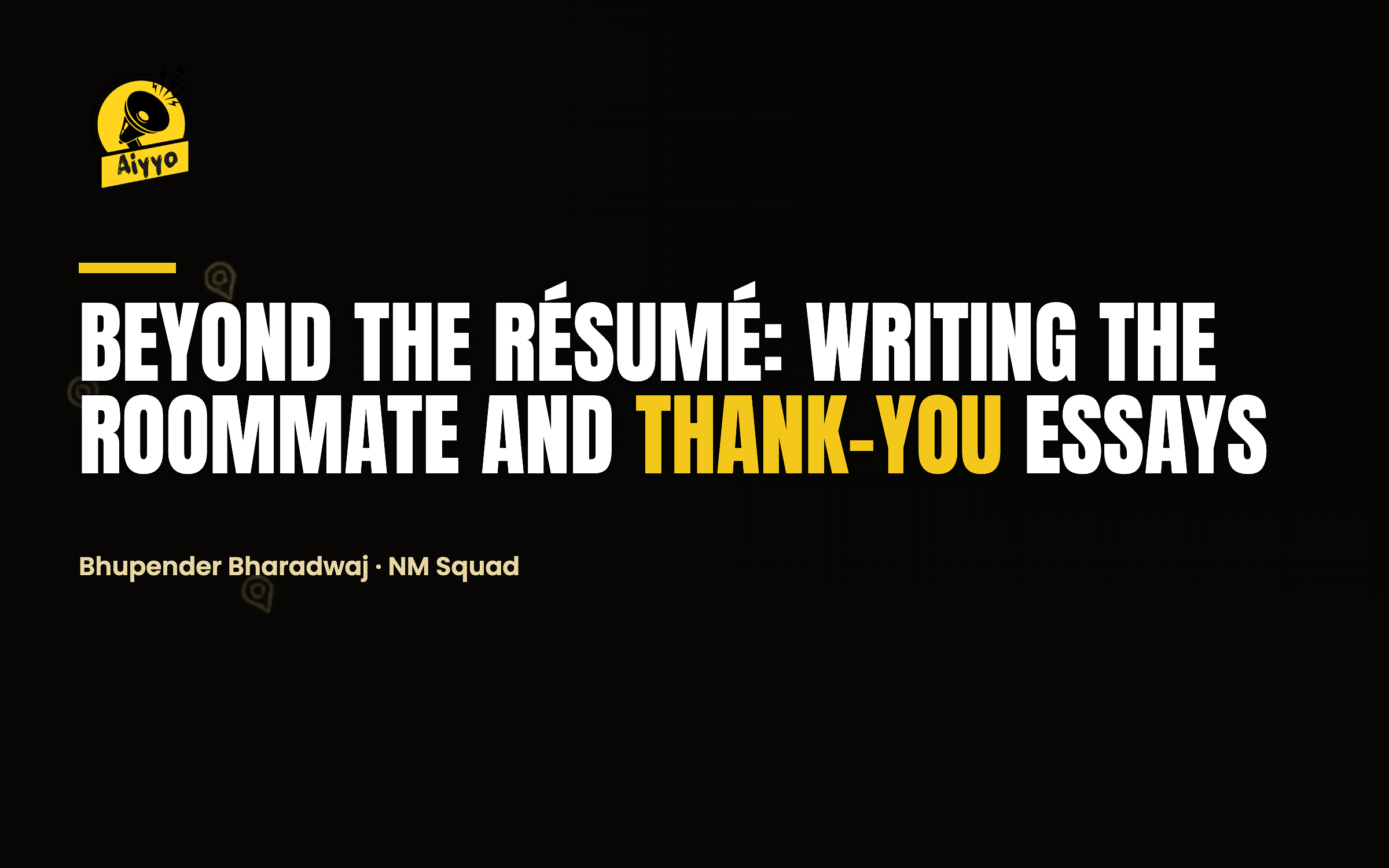 Beyond the Résumé: Writing the Roommate and Thank-You Essays