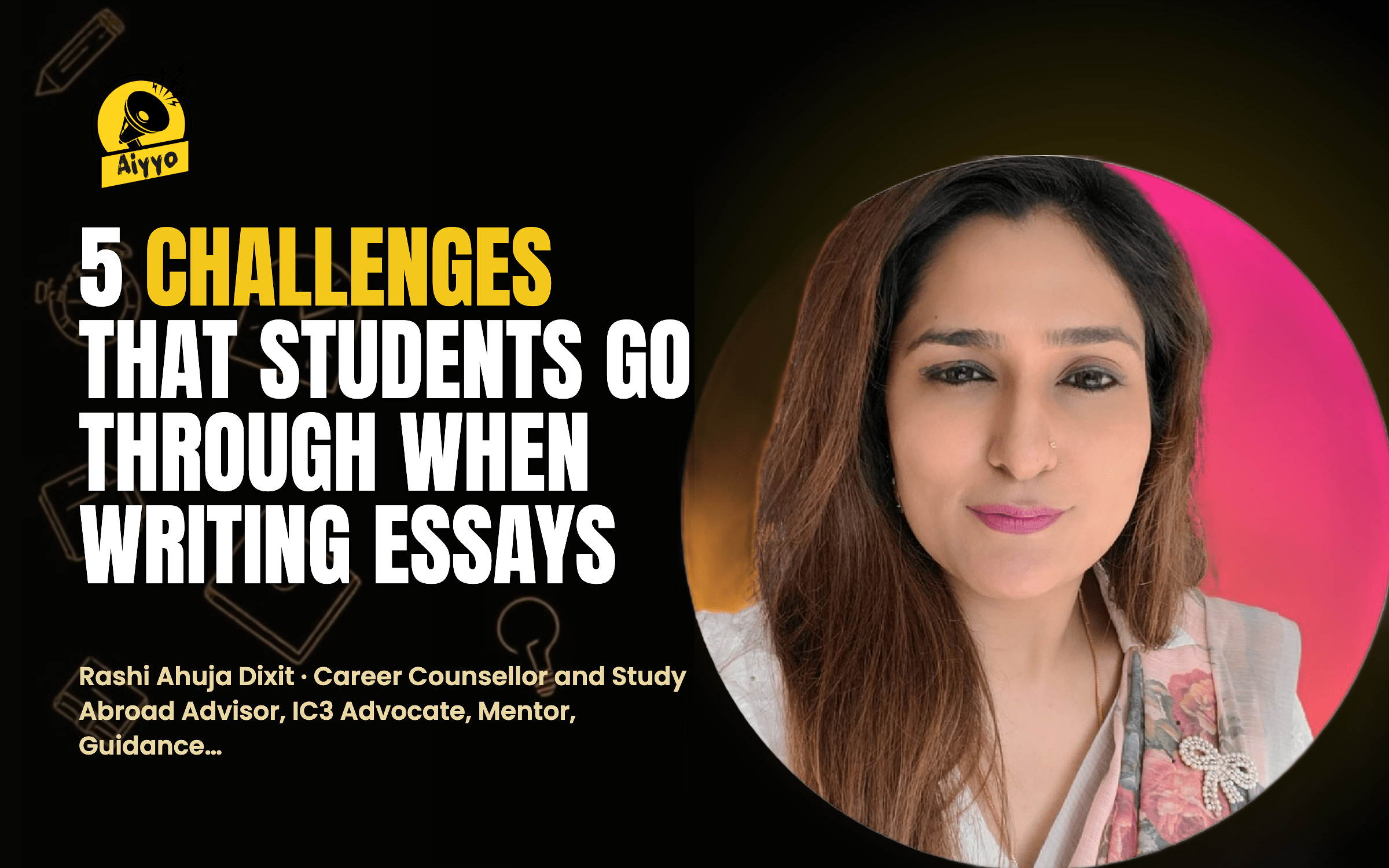 5 Challenges That Students Go Through When Writing Essays