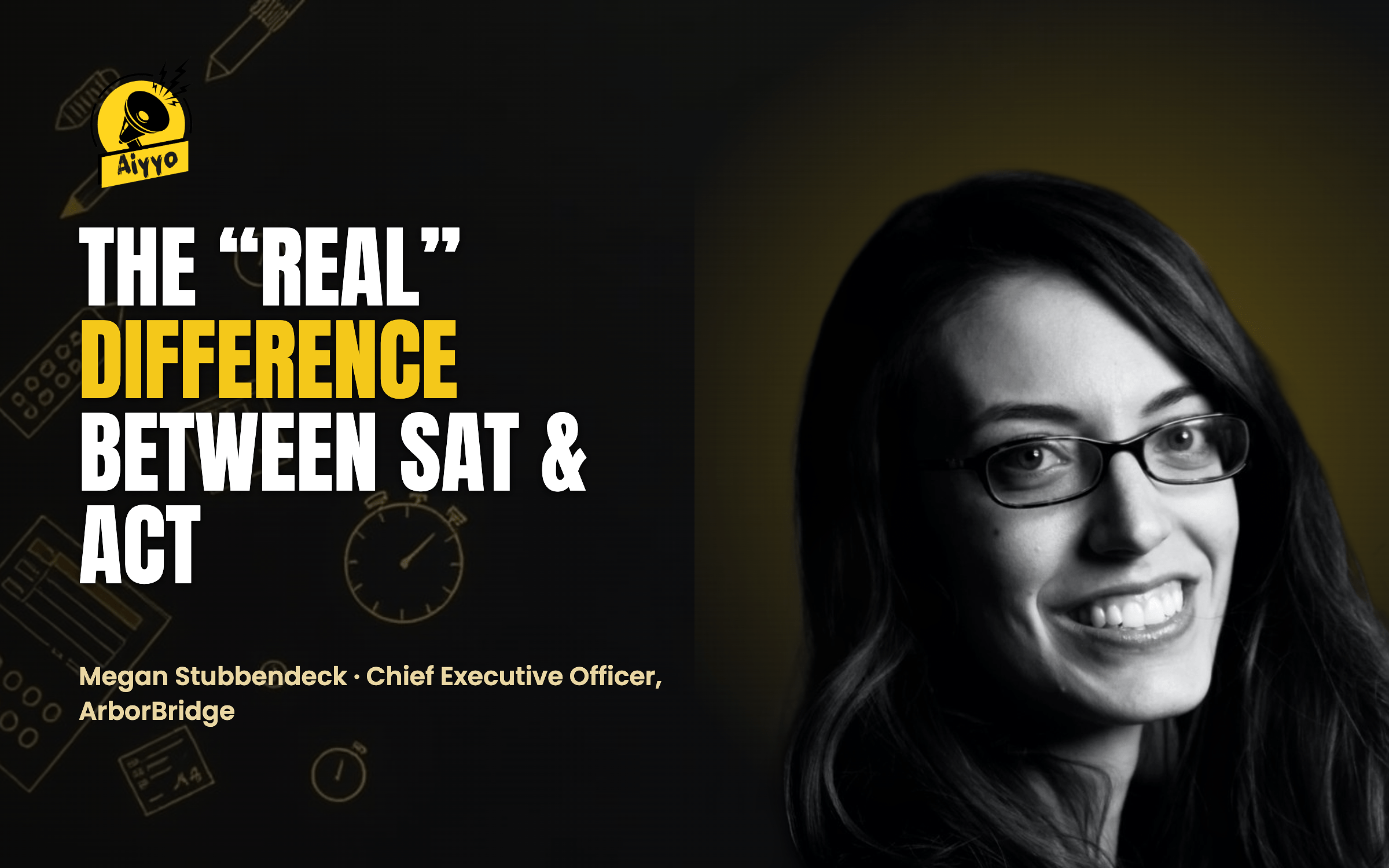 The “Real” Difference Between SAT & ACT