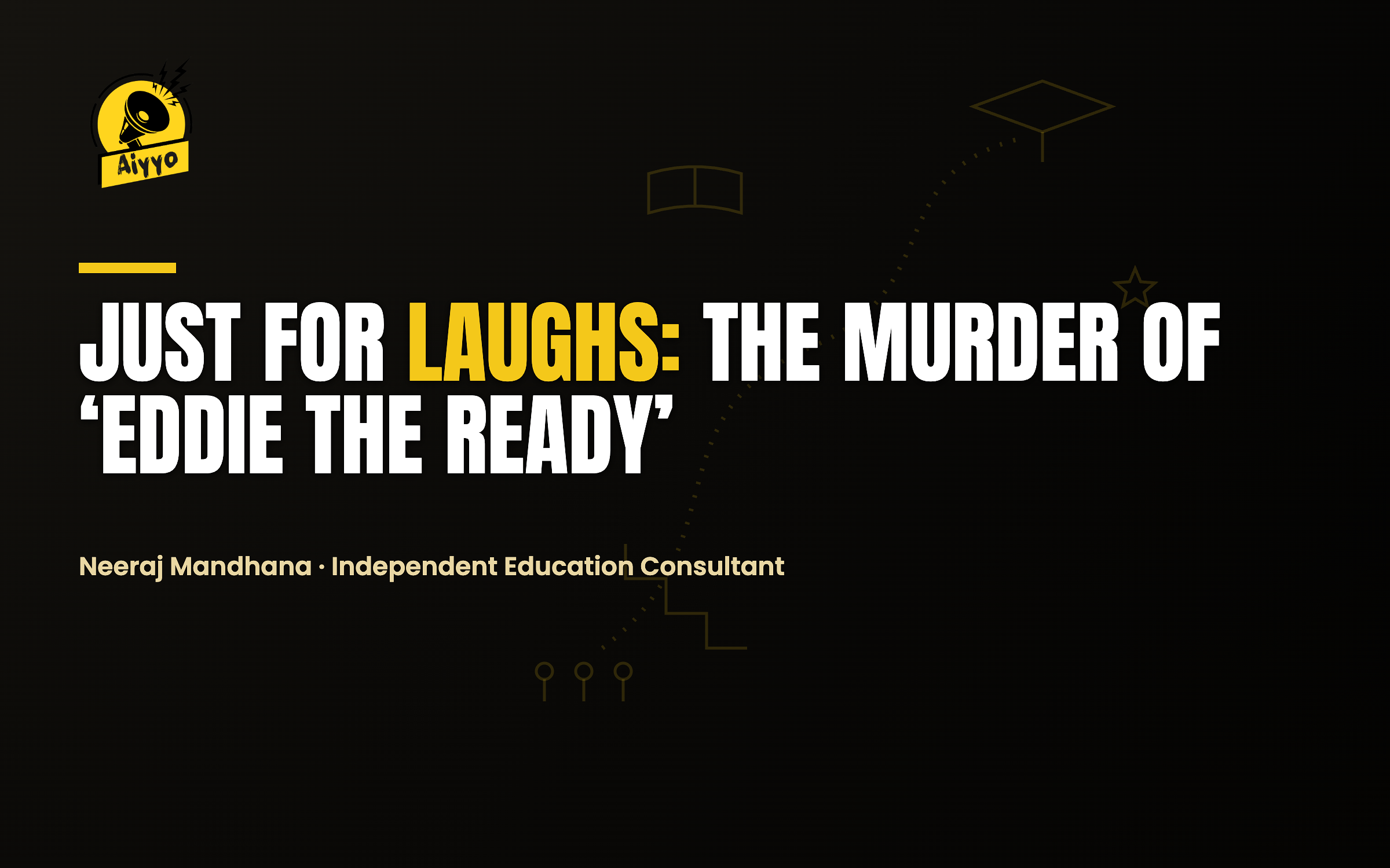 Just For Laughs: The Murder of ‘Eddie The Ready’