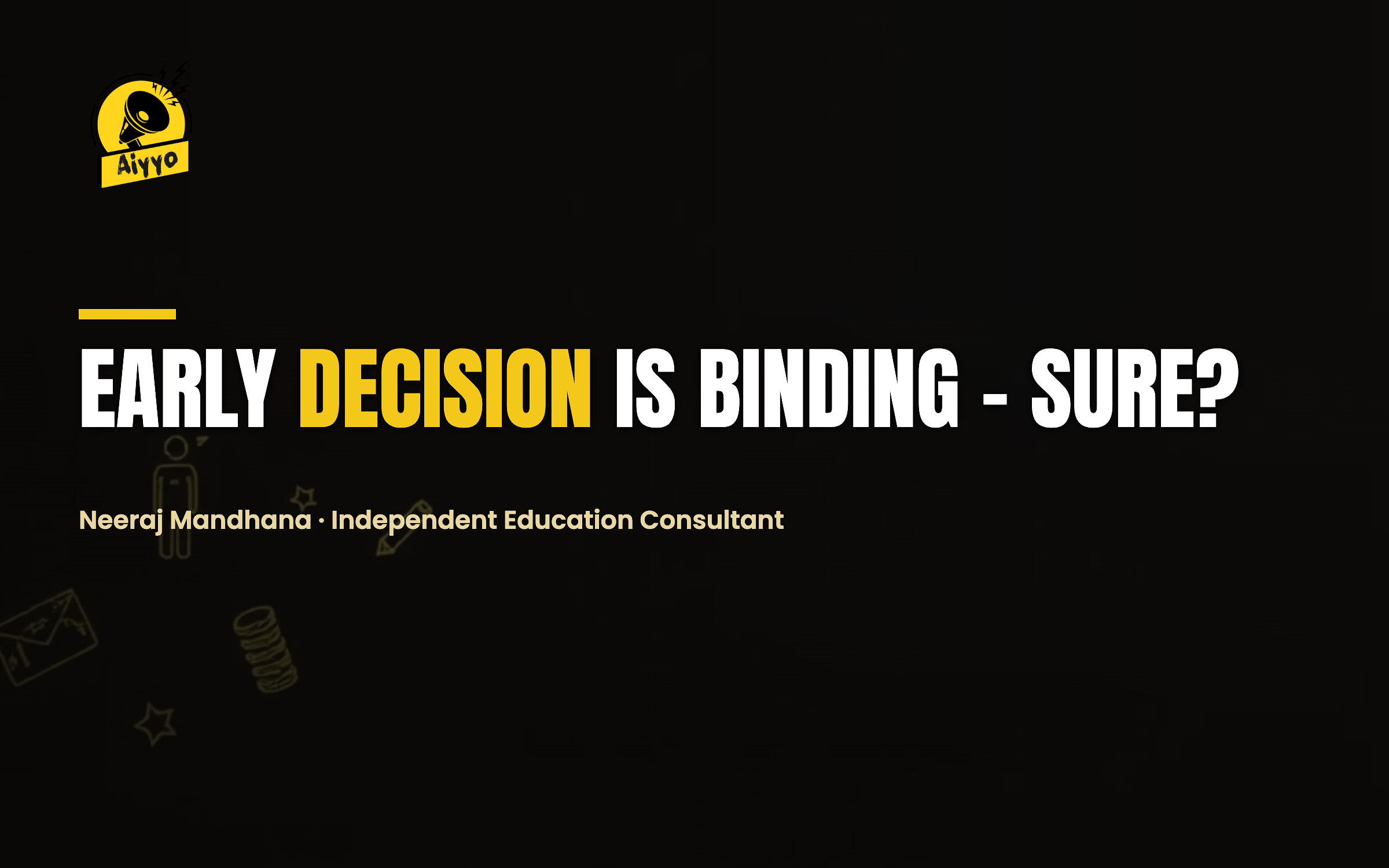 Early Decision Is Binding - Sure?