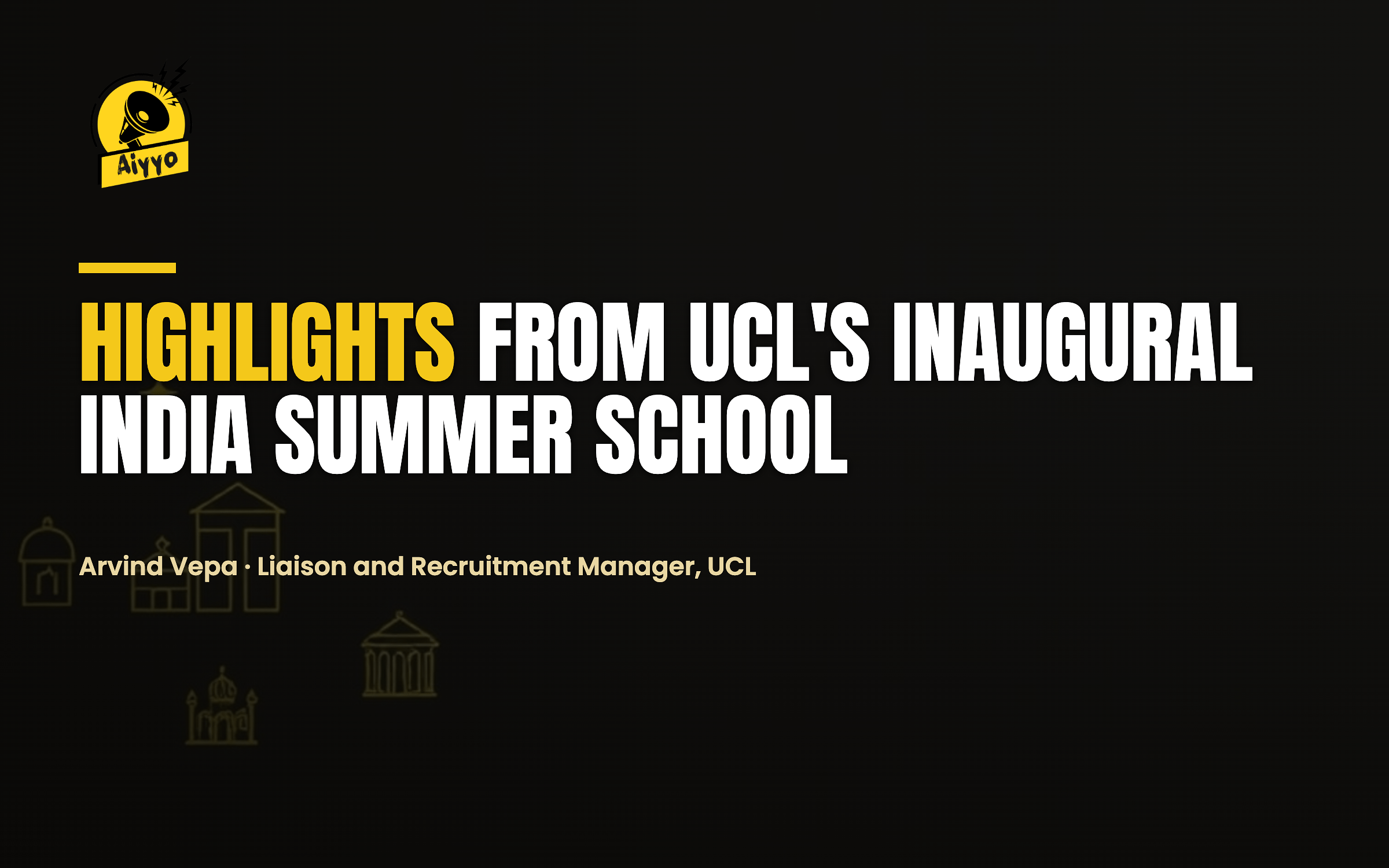 Highlights from UCL's Inaugural India Summer School