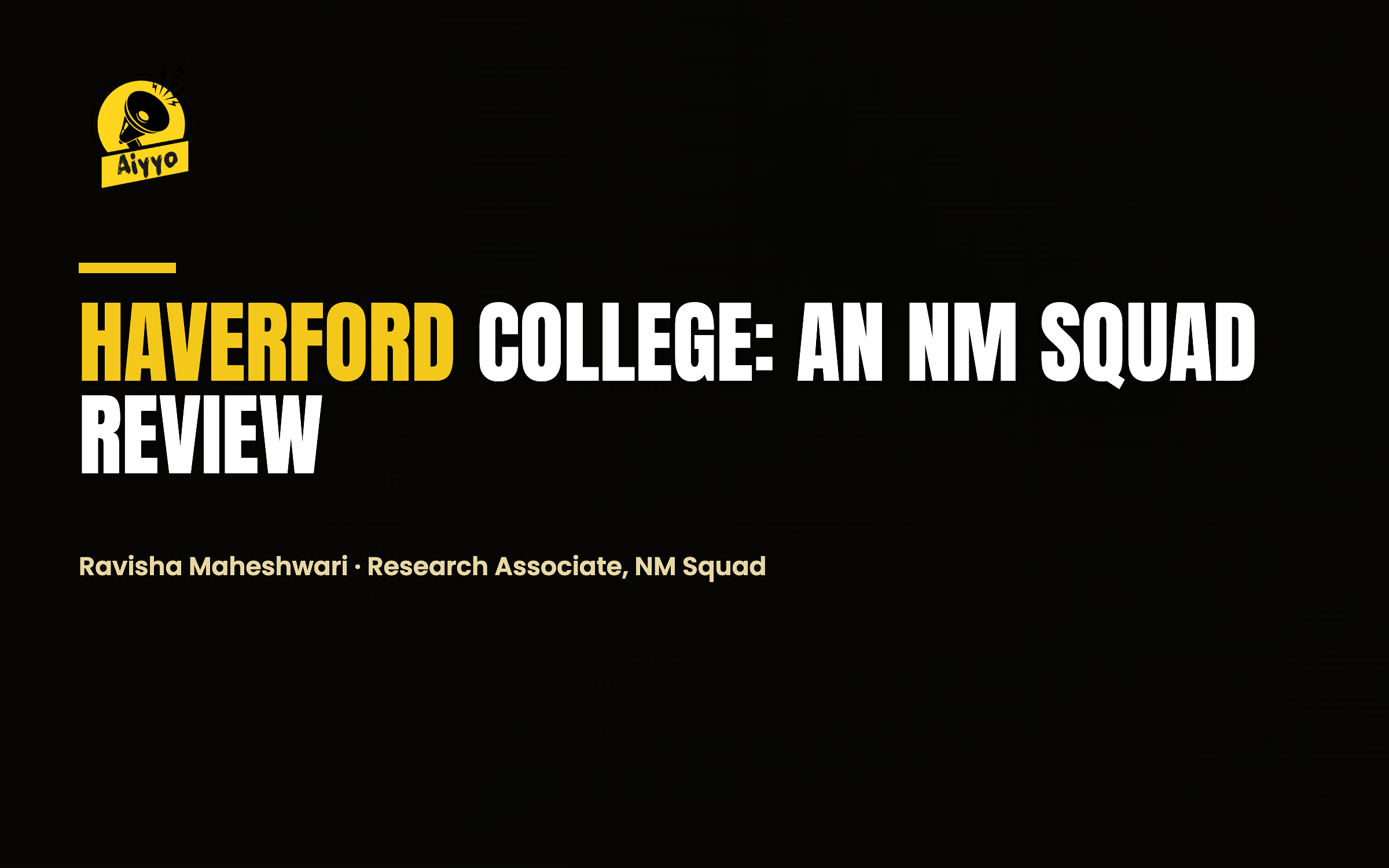 Haverford College: An NM Squad Review