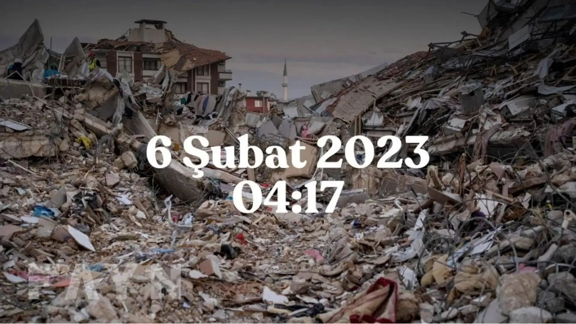 6 Şubat 2023: Unutmadık, Unutmayacağız