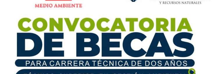 Convocatoria de Becas Técnicas en Medio Ambiente - ITESMARENA