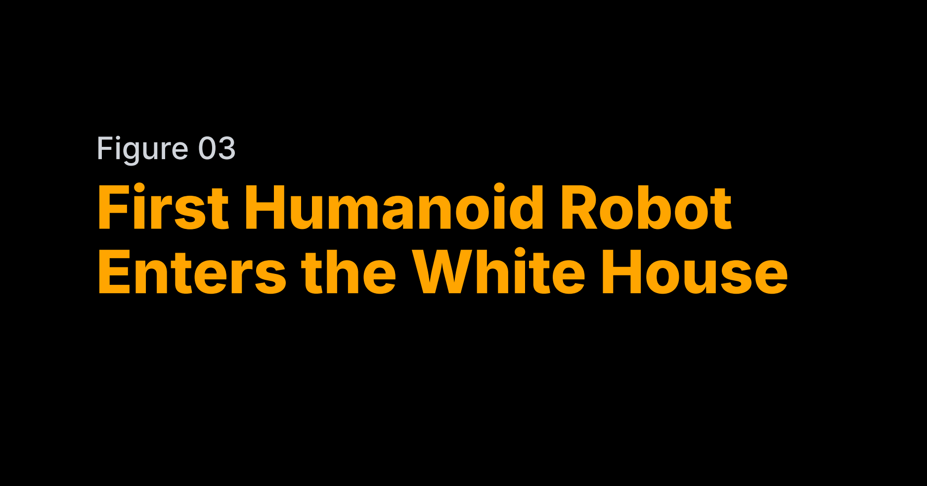 Figure's humanoid just walked into the White House