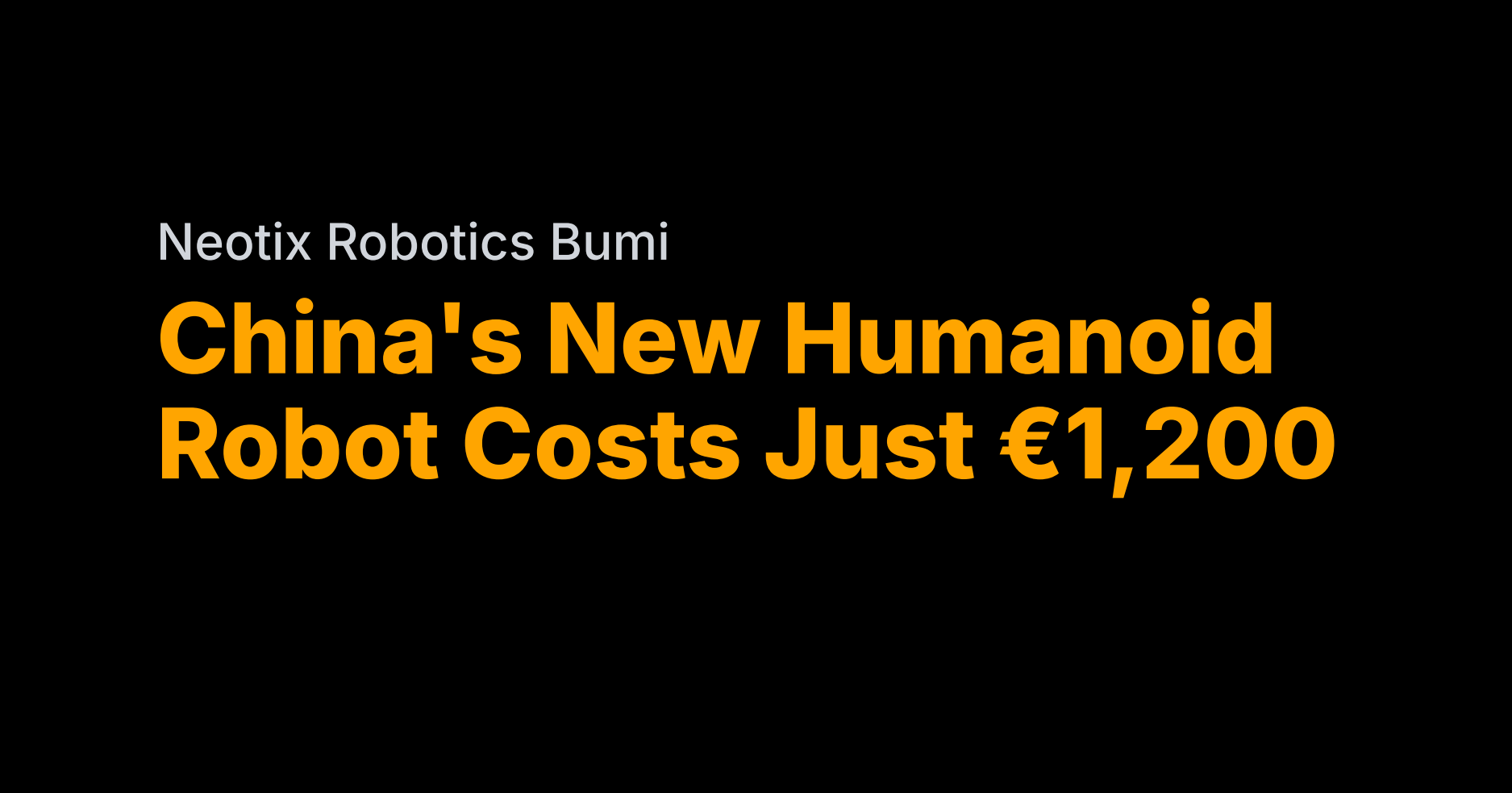 China's new humanoid costs just €1,200