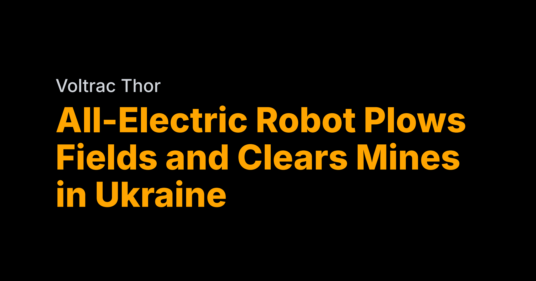 This robot plows fields and clears mines