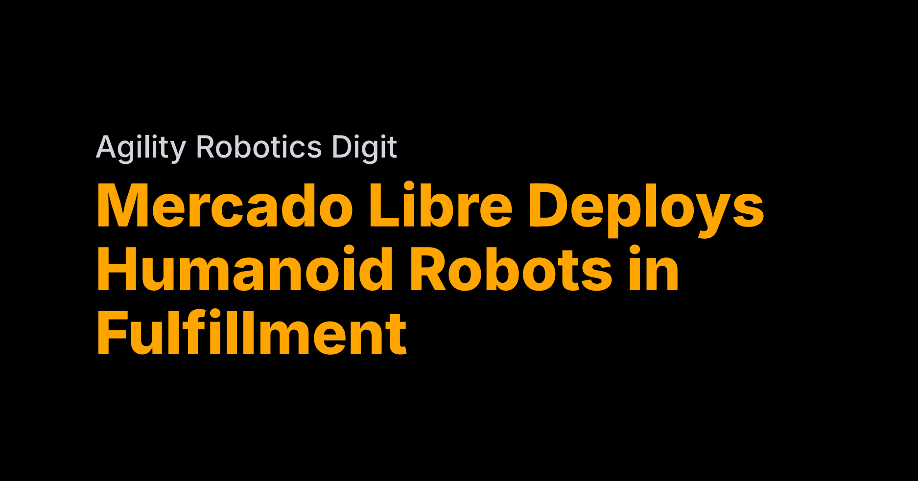 Mercado Libre signs commercial deal for Agility humanoids