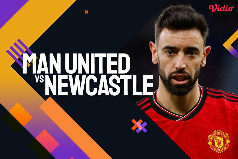 info main bola Link Live Streaming Premier League MU vs Newcastle 16 Mei 2024 di Vidio