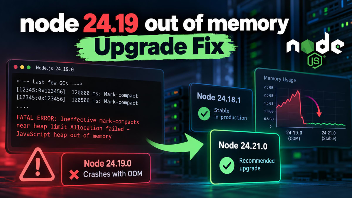 node 24.19 out of memory - Fix the Upgrade Crash – SkillDham Blog