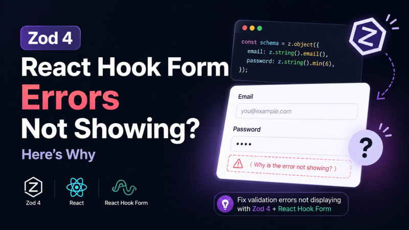 Zod 4 React Hook Form Errors Not Showing? Here's Why – SkillDham