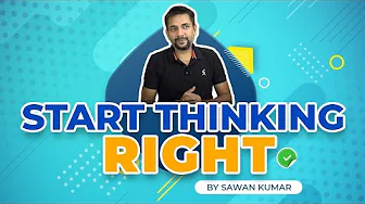 Think Right| Think Positive | Successful |Sawan Kumar