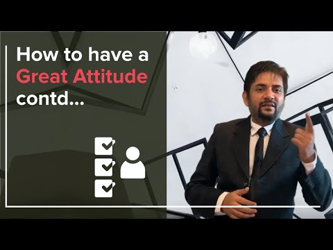 How to have a great Attitude continued | Motivational Video By Sawan Kumar