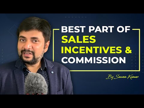 Incentives and Commission | That's the best part of Sales! | Sawan Kumar – Online Motivational Coach