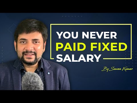 You are never paid Fixed Salary โ Its an Illusion ๐ฑ | By Sawan Kumar | Best Motivational Speaker