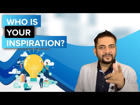 Who is your Inspiration? | By Sawan Kumar