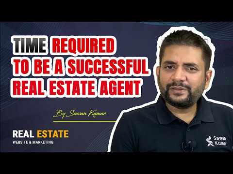 Time Required to be a Successful Real Estate Agent