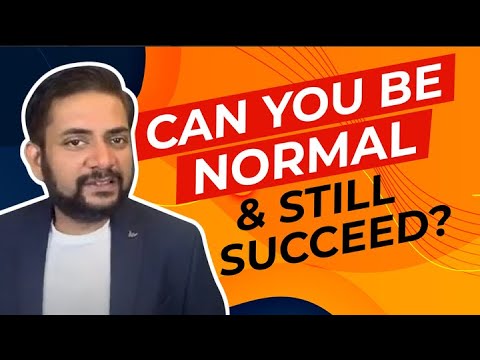 Be Abnormal ! Don't be Normal if you want to be successful | By Sawan Kumar | Best Career Coach