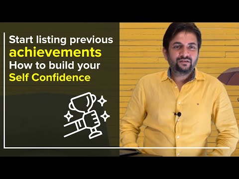 Start listing previous achievements : How to build self confidence? | by Sawan Kumar
