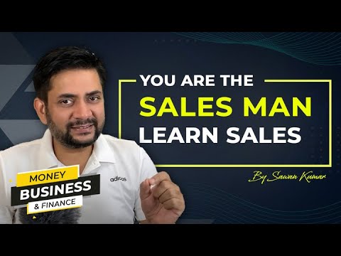 I am just a SALESMAN! | You are The SALES MAN | Learn Sales with Sawan Kumar