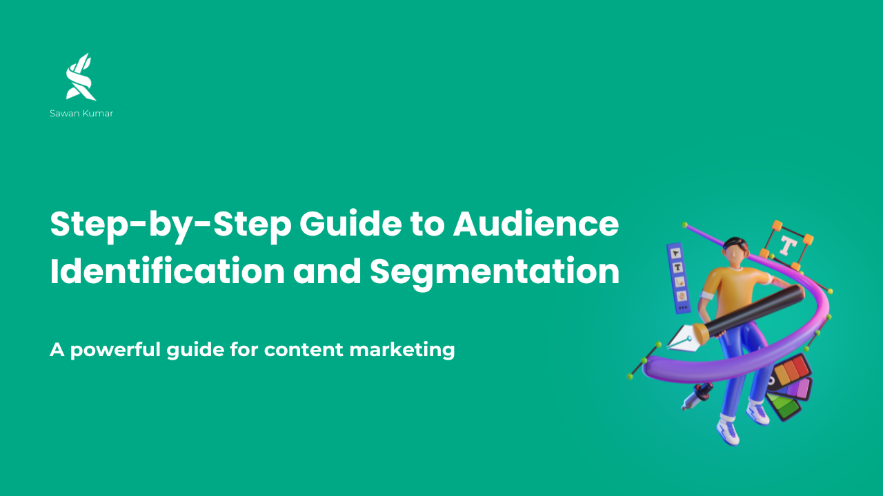 Step-by-Step Guide to Audience Identification and Segmentation for ...