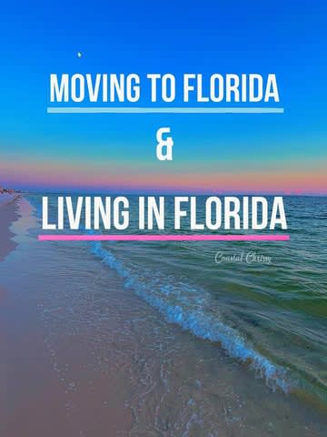 Moving To Florida and Living In Florida