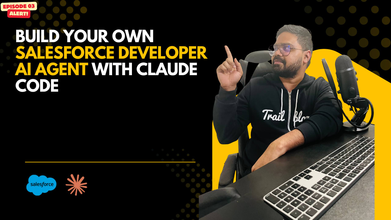 Build Your Own Salesforce Developer AI Agent with Claude Code