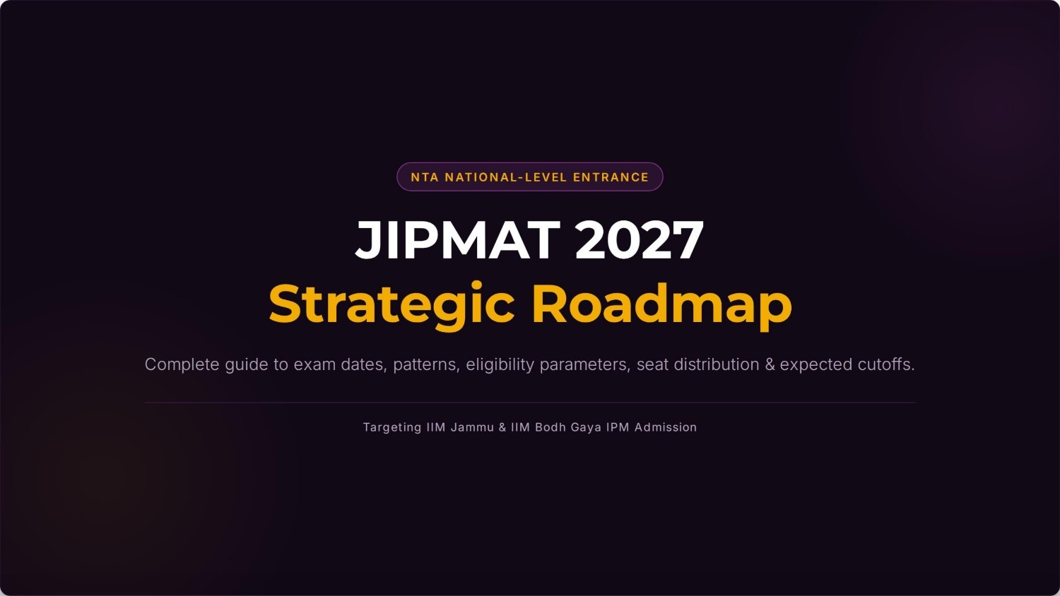JIPMAT 2027: Exam Date, Pattern, Eligibility, Seats & Expected Cutoff