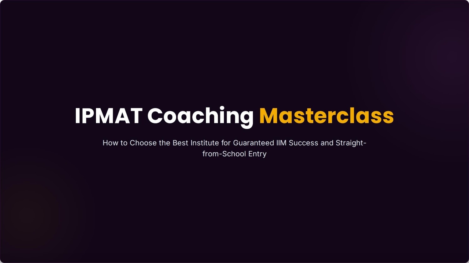IPMAT Coaching: How to Choose the Best Institute for IIM Success