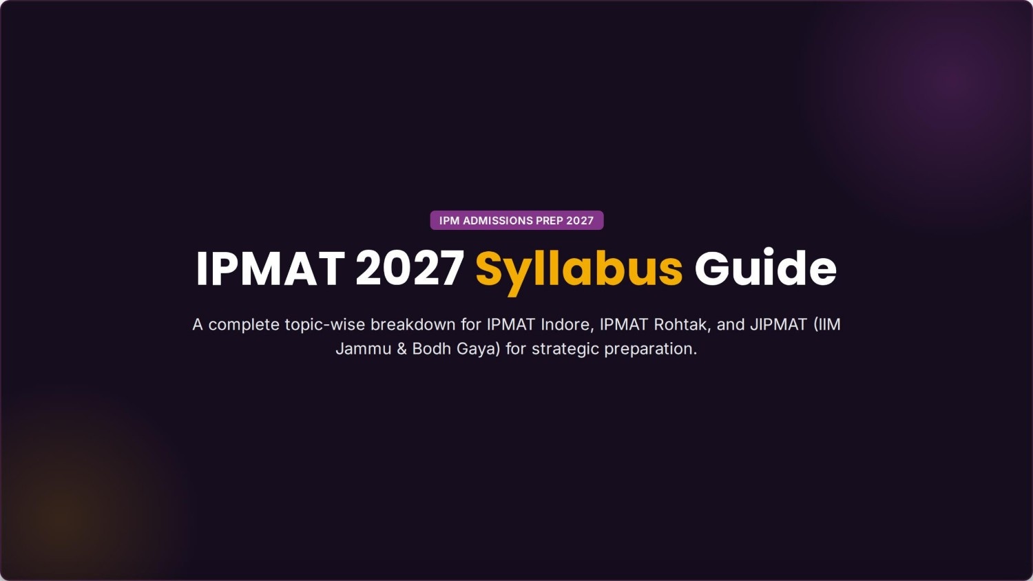 IPMAT 2027 Syllabus (Indore, Rohtak & JIPMAT): Complete Topic-Wise PDF Guide