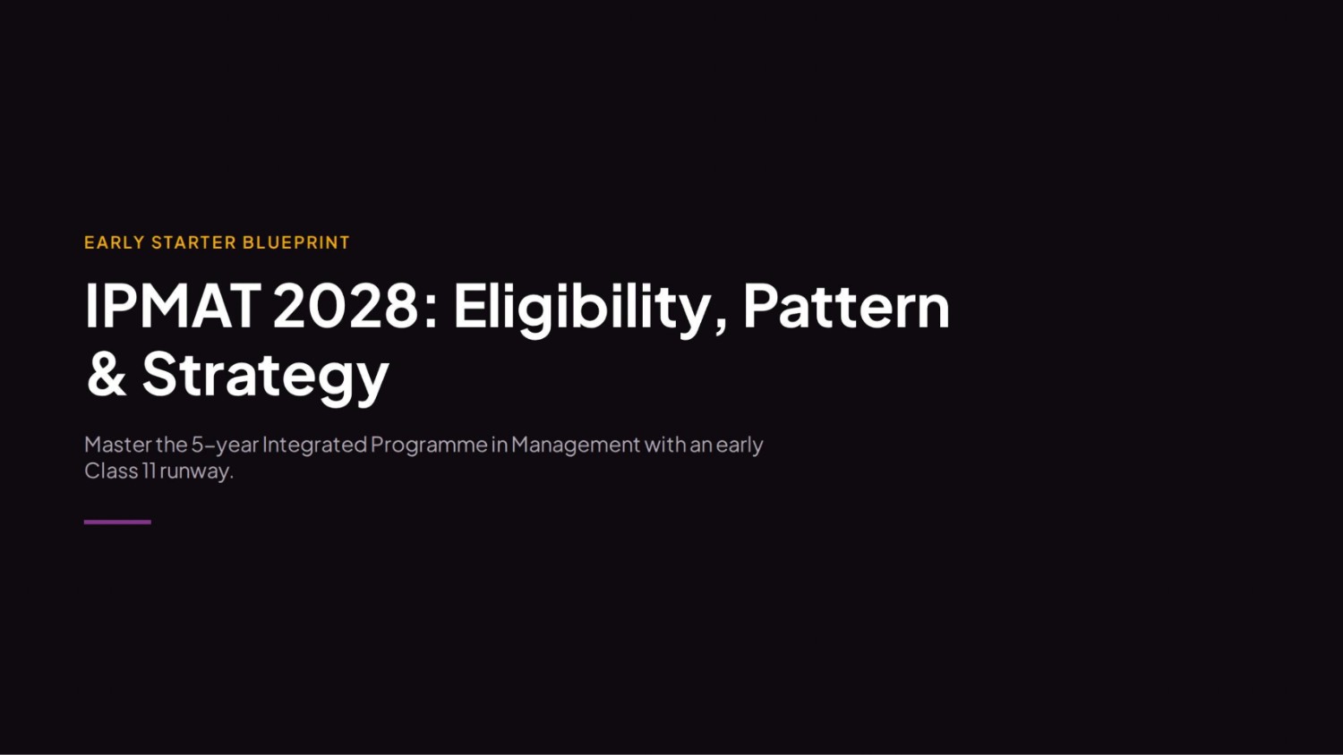 IPMAT 2028: Eligibility, Exam Pattern & Preparation Strategy for Early Starters