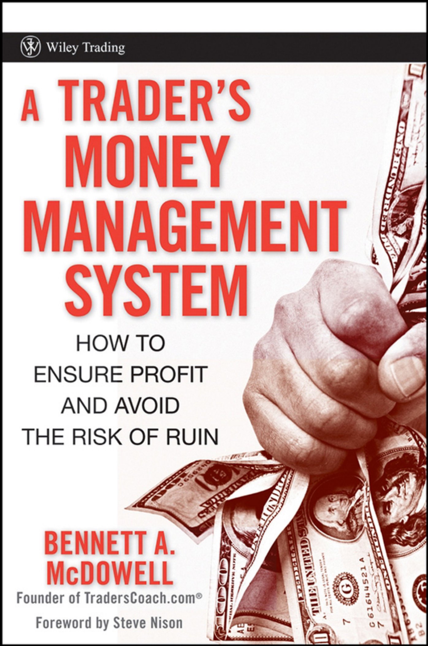 A traders money management system by bennett a mcdowell