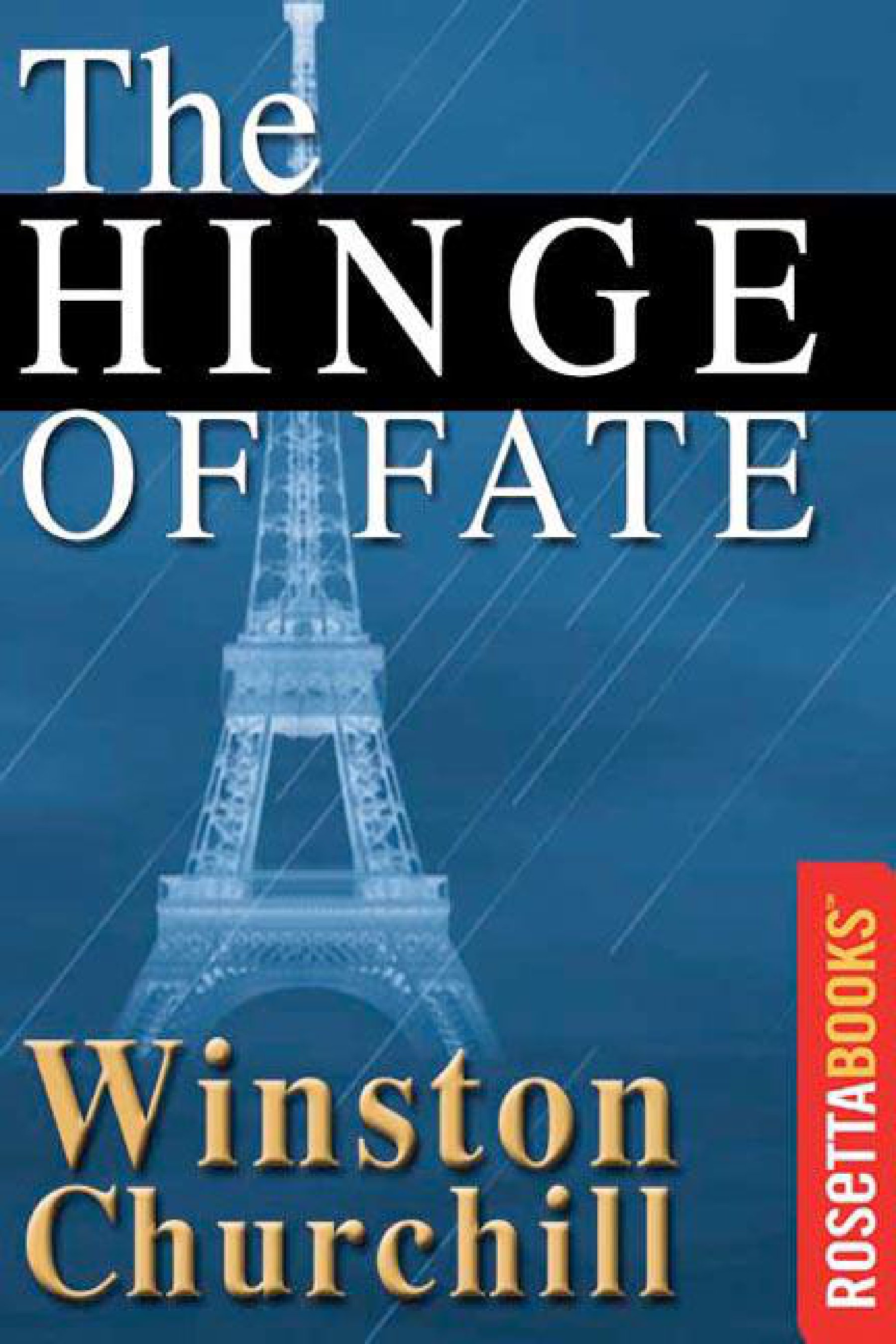 The Second World War - Volume IV The Hingle of Fate
