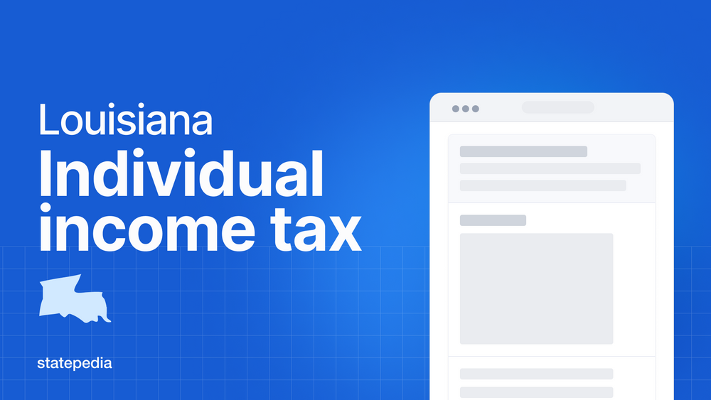 Louisiana Individual Tax Complete Guide