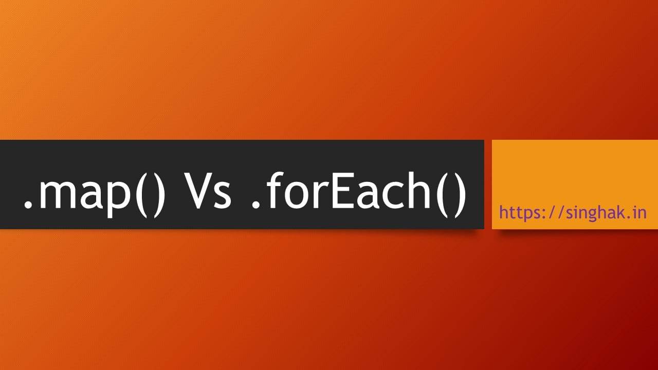 Read more about the article Map() Vs forEach() in javascript