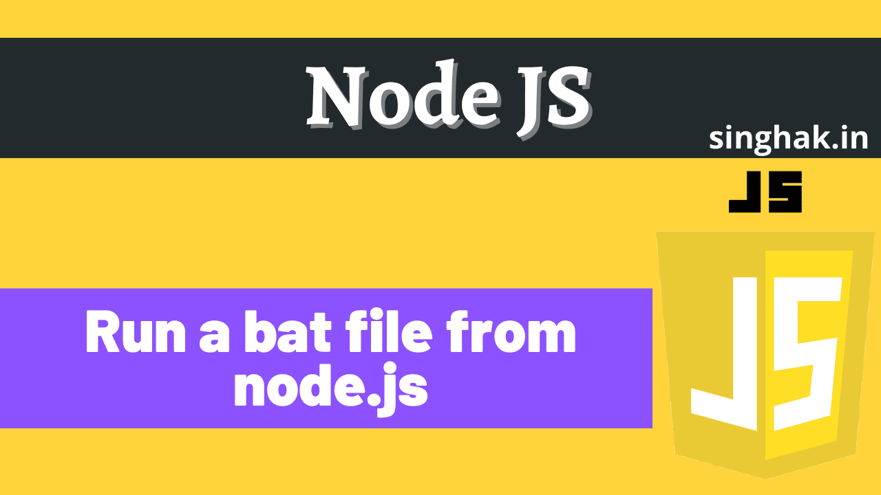 Read more about the article Run a bat file from node.js | Execute child process from node.js