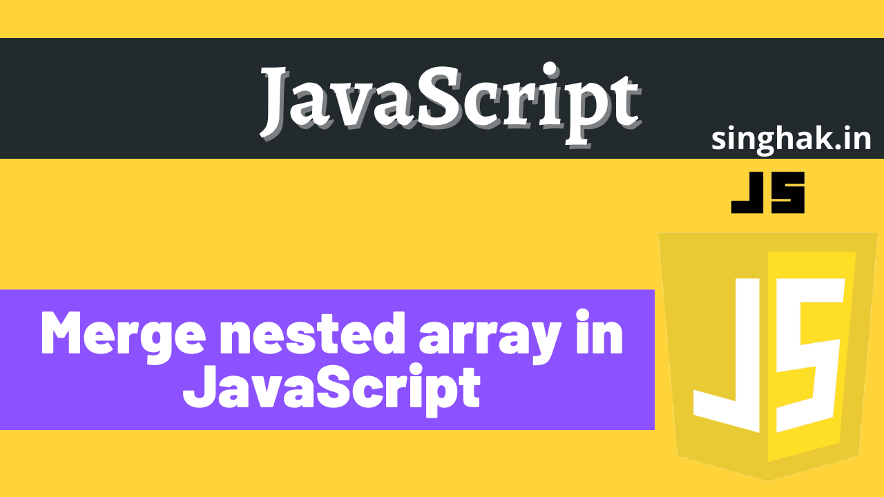 Read more about the article Flatten or Merge nested array in JavaScript