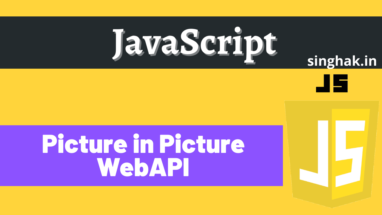 Read more about the article Use Picture-in-Picture Web API