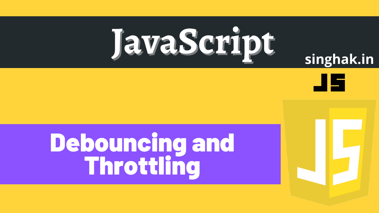 Read more about the article Debouncing and Throttling in JavaScript and implementation