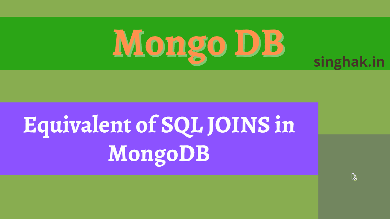 SQL JOINS in MongoDB with Examples - Singhak