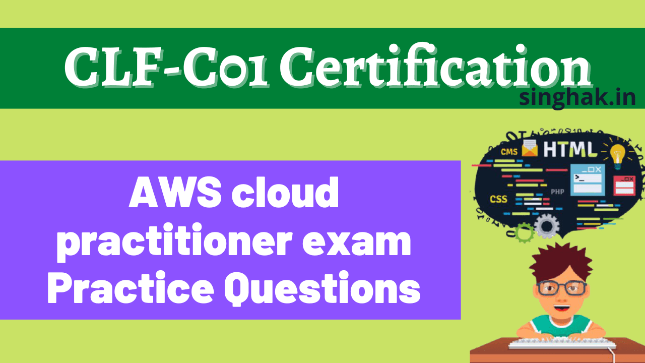 Read more about the article AWS Cloud Practitioner (CLF-C01) Practice Question – Part – 1