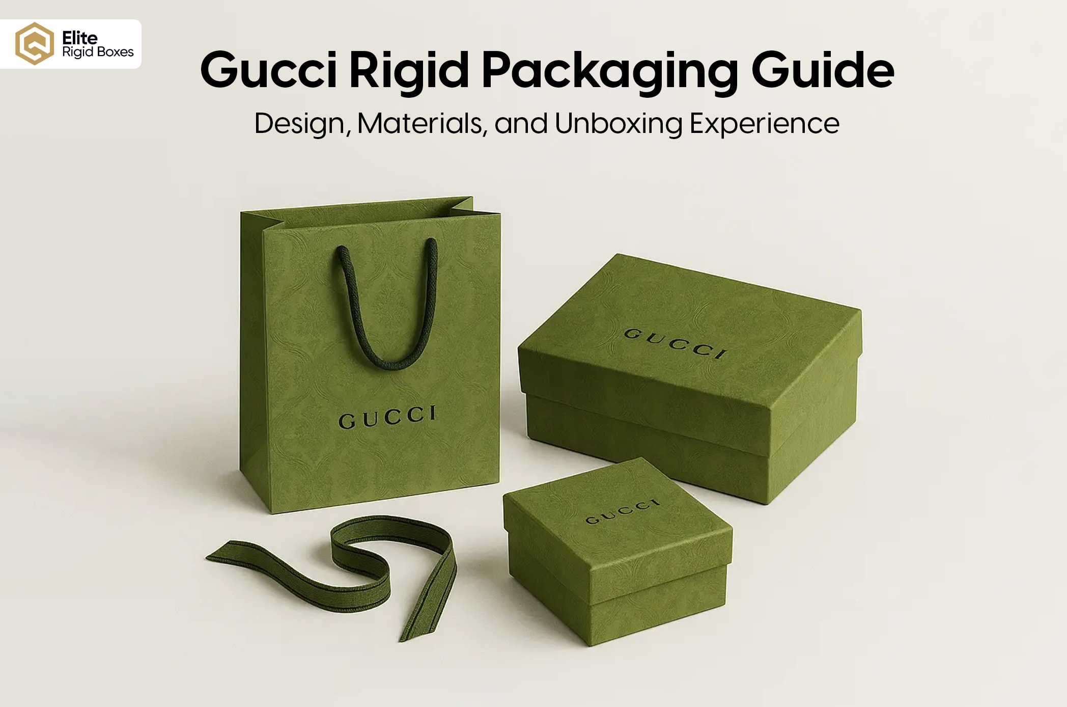 Gucci Rigid Packaging Guide: Design, Materials, and Unboxing Experience