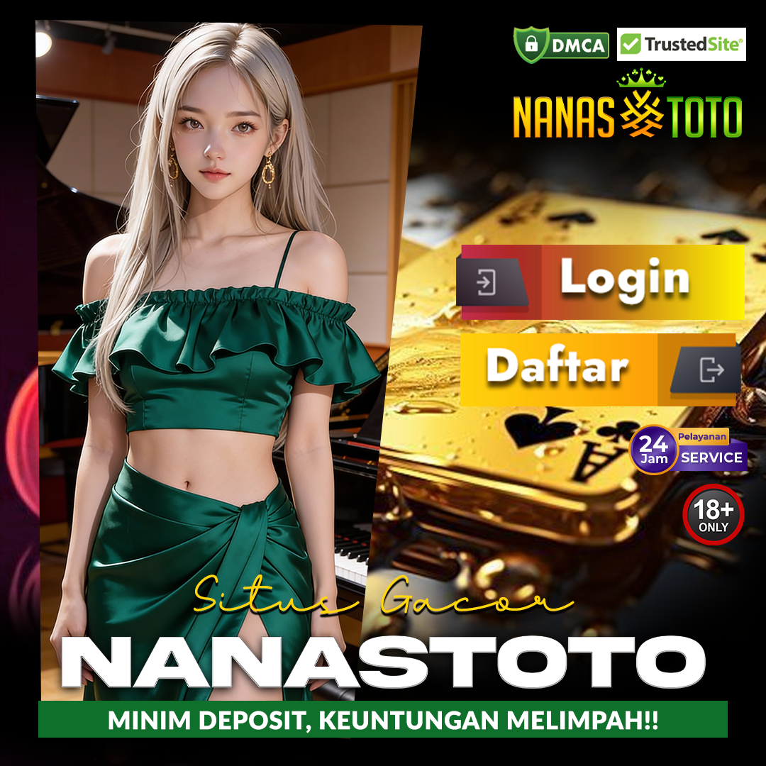 NANASTOTO | Slot 1 Menit Maxwin Cuma ada di Nanastoto Server Indonesia