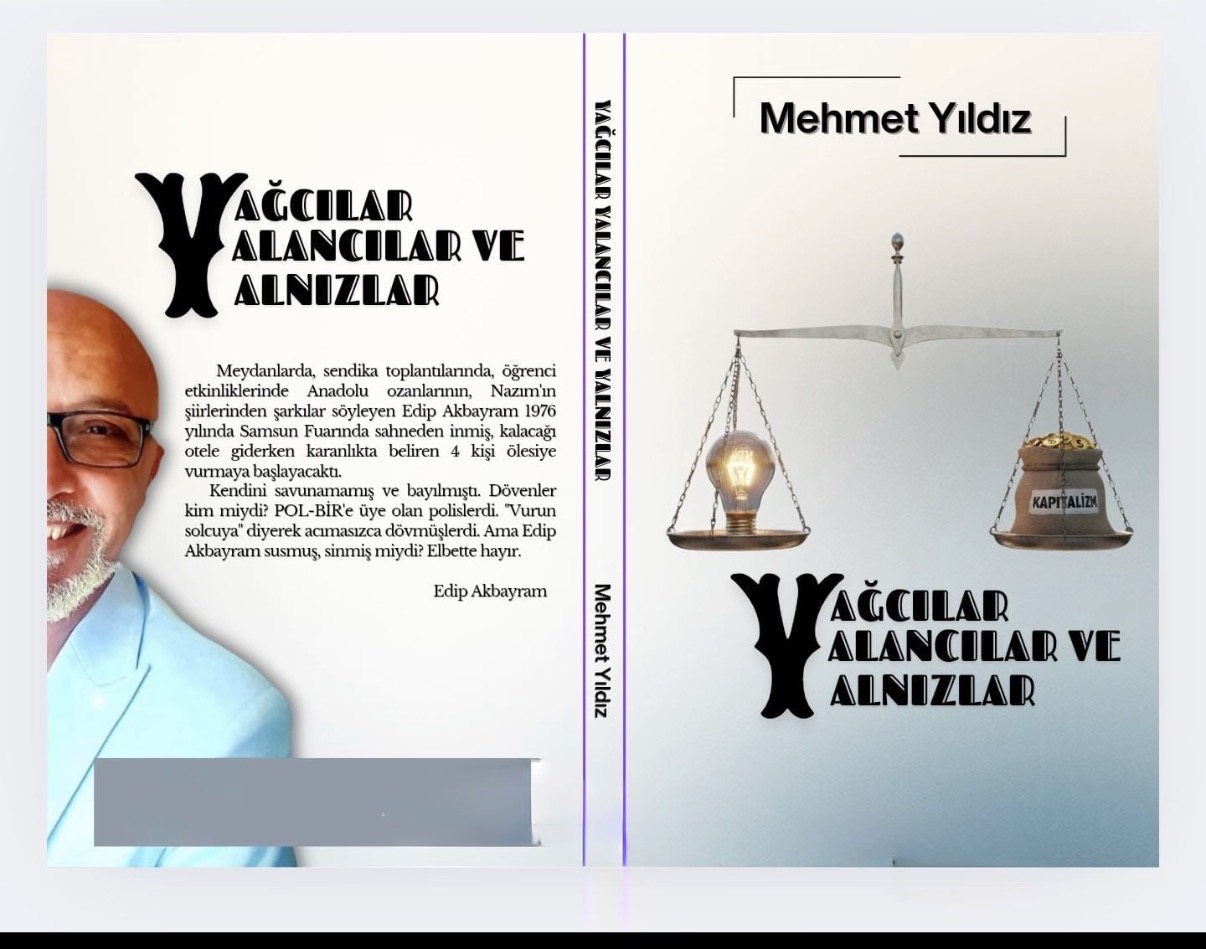YAĞCILAR-YALANCILAR VE YANLIZLAR