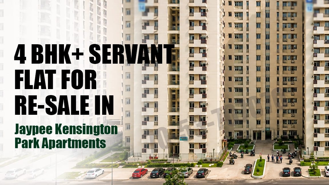 4 BHK + Servant flat for resale in Jaypee Greens Kensington Boulevard