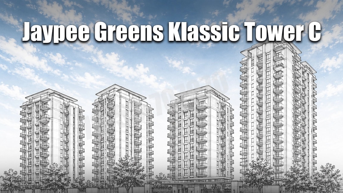 Jaypee Greens Klassic Tower C C1 C2 Sector 134 Noida